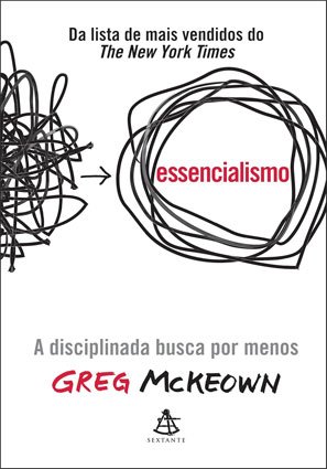 Resumo do livro Essencialismo de Greg McKeown